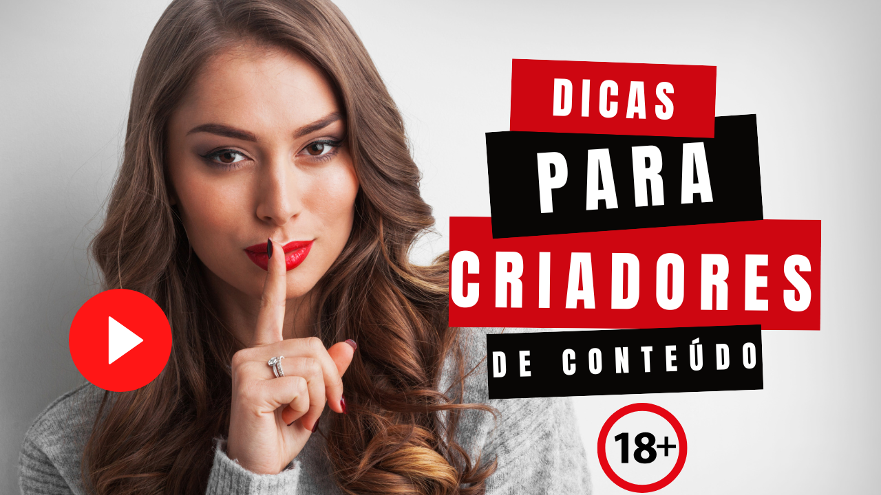 Como Atrair e Manter Assinantes: Dicas para Criadores de Conteúdo Adulto 🔥💎