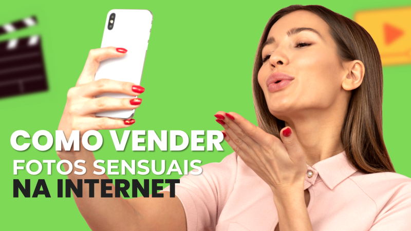 Como Vender Fotos Sensuais na Internet: O Guia Completo para ser criador(a) de conteúdo +18