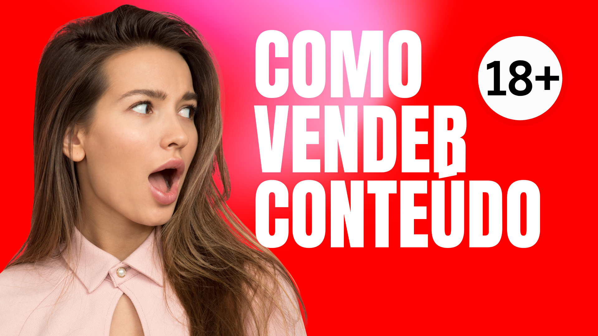 Como Ganhar R$ 100.000 Por Mês Vendendo Conteúdo Adulto: Guia Completo 2025 💰🚀