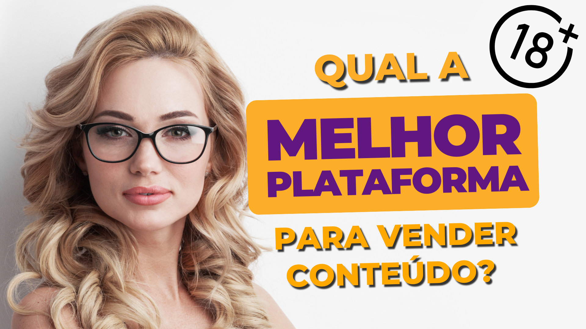 Vender Conteúdo +18 e Ganhar Dinheiro: As Melhores Plataformas De 2025 💰🔥