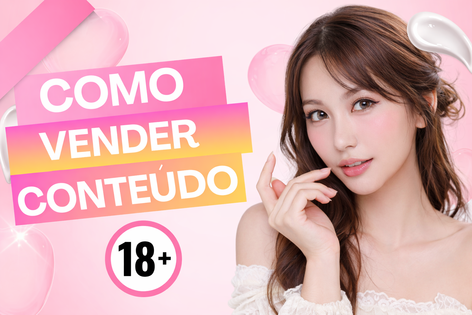 🔥 AS MELHORES ESTRATÉGIAS PARA VENDER FOTOS E VÍDEOS SENSUAIS NA INTERNET