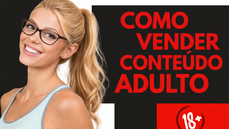 🔥 7 DICAS PARA CRIADORES INICIANTES VENDEREM MAIS CONTEÚDO ADULTO