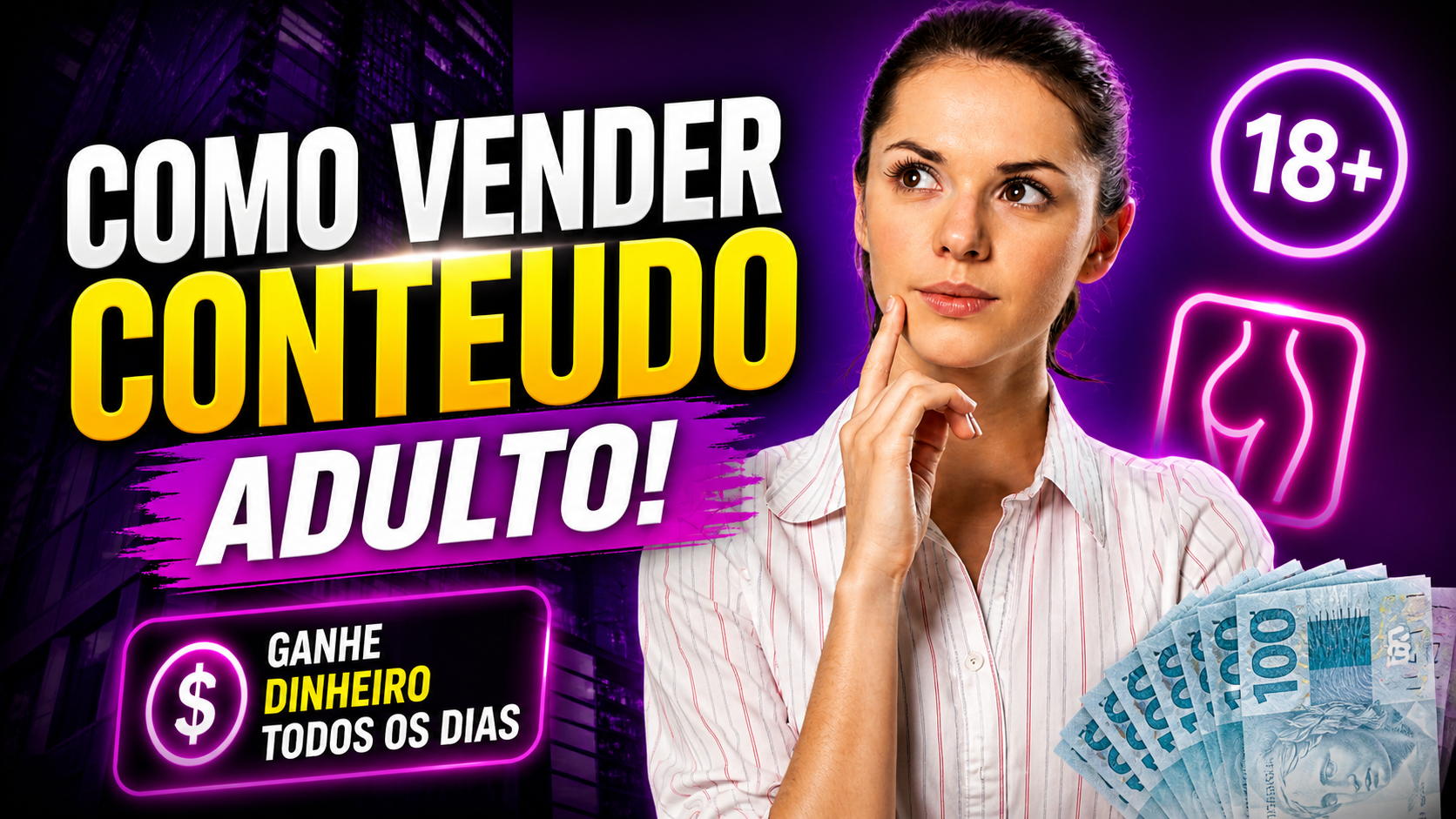 🔥 COMO ESCALAR SUAS VENDAS E TRANSFORMAR CONTEÚDO +18 EM UM NEGÓCIO LUCRATIVO