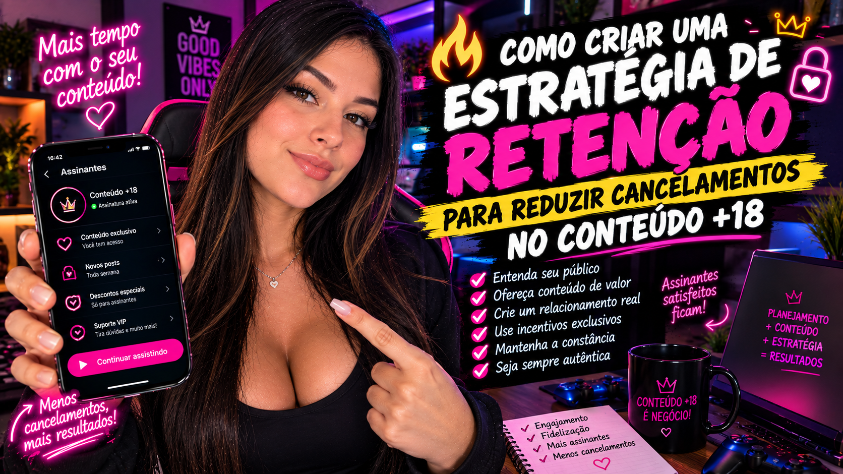 🔥 COMO CRIAR UMA ESTRATÉGIA DE RETENÇÃO PARA REDUZIR CANCELAMENTOS NO CONTEÚDO +18